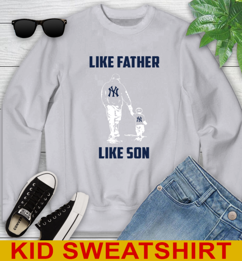 New York Yankees MLB Baseball Like Father Like Son Sports Youth Sweatshirt 3