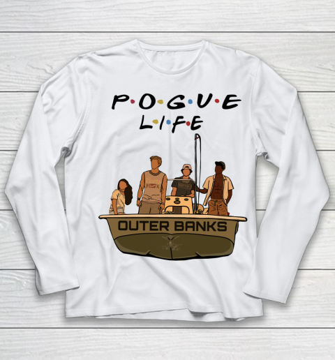 Pogue Life Shirt Outer Banks Friends Youth Long Sleeve