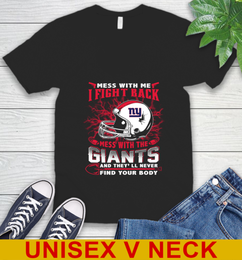 NFL Football New York Giants Mess With Me I Fight Back Mess With My Team And They'll Never Find Your Body Shirt V-Neck T-Shirt