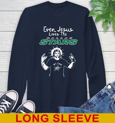 Dallas Stars NHL Hockey Even Jesus Loves The Stars Shirt Long Sleeve T-Shirt 3