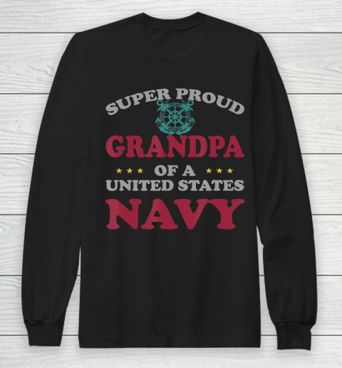 GrandFather gift shirt Vintage Veteran Super Proud Grandpa of a United States Navy T Shirt Long Sleeve T-Shirt
