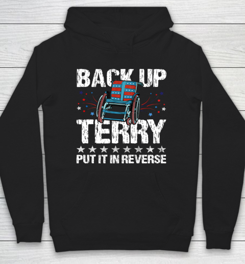 Back It up Terry Put It in Reverse 4th of July Independence Hoodie