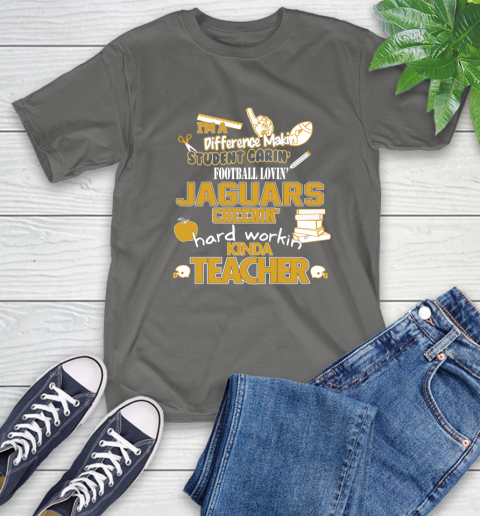 Jacksonville Jaguars NFL I'm A Difference Making Student Caring Football Loving Kinda Teacher T-Shirt 10