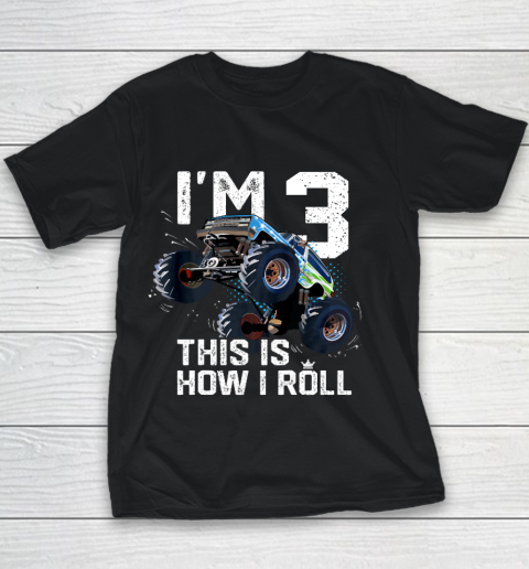 Kids I'm 3 This is How I Roll Monster Truck 3rd Birthday Boy Gift 3 Year Old Youth T-Shirt