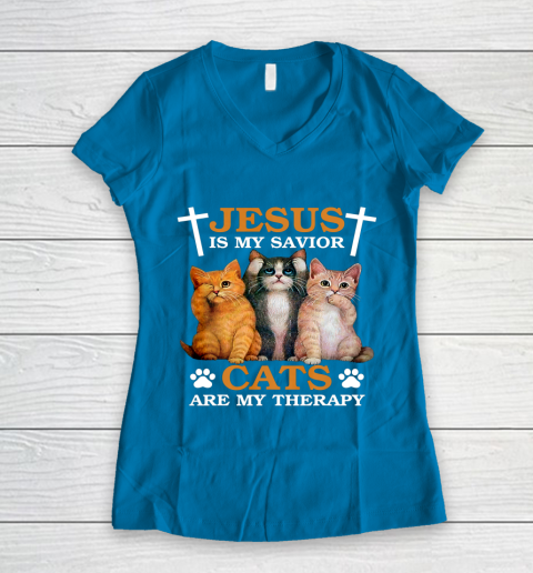 Jesus is My Savior Cat are My Therapy Christians Cat Lover Women's V-Neck T-Shirt 5