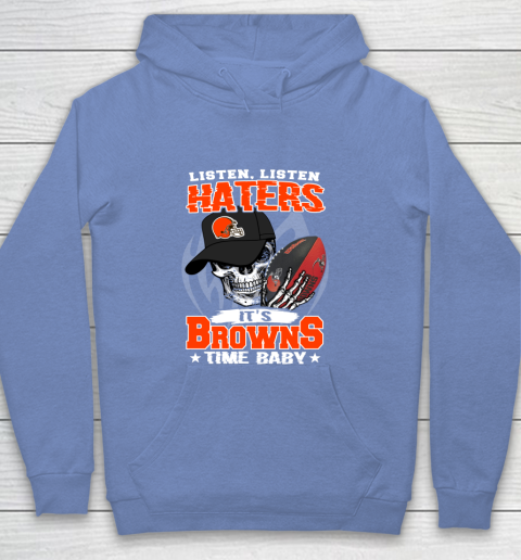 Listen Haters It is BROWNS Time Baby NFL Youth Hoodie 8