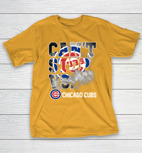 MLB Chicago Cubs Baseball Can't Stop Vs Chicago Cubs T-Shirt