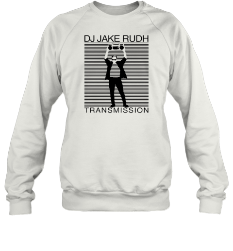 DJ Jake Rudh Transmission Sweatshirt