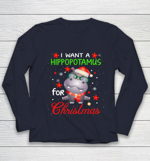 I Want A Hippopotamus For Christmas Funny Hippo Gifts Youth Long Sleeve 2
