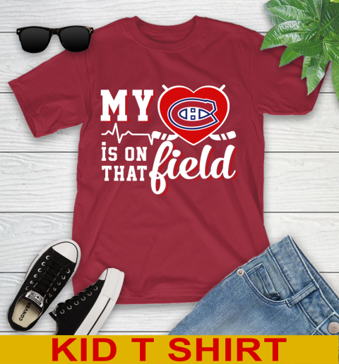 NHL My Heart Is On That Field Hockey Sports Montreal Canadiens Youth T-Shirt 12