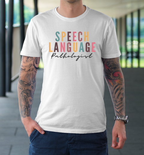 Speech Therapy Speech Language Pathologist SLP Crew School T-Shirt