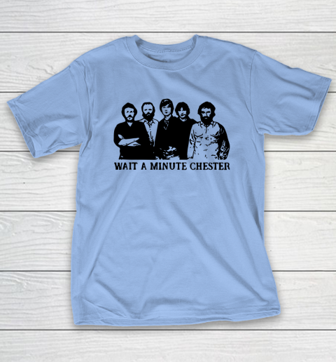 Wait A Minute Chester April Wine T Shirt Tee For Sports