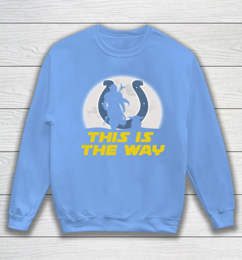 Indianapolis Colts NFL Football Star Wars Yoda And Mandalorian This Is The Way Sweatshirt 8
