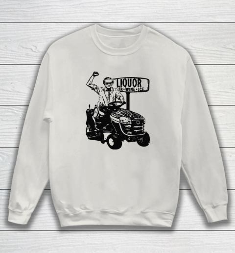 George Jones Liquor Fer Wine Ice Sweatshirt 8