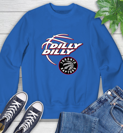 NBA Toronto Raptors Dilly Dilly Basketball Sports Sweatshirt 8