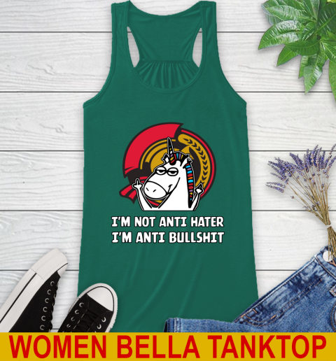 Ottawa Senators NHL Hockey Unicorn I'm Not Anti Hater I'm Anti Bullshit Racerback Tank 7