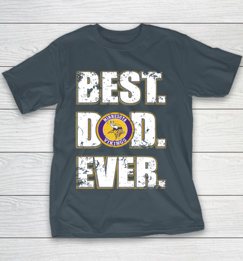 NFL Minnesota Vikings Football Best Dad Ever Family Shirt Youth T-Shirt 5