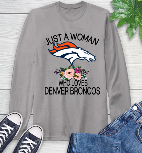 NFL Just A Woman Who Loves Denver Broncos Football Sports Long Sleeve T-Shirt 4