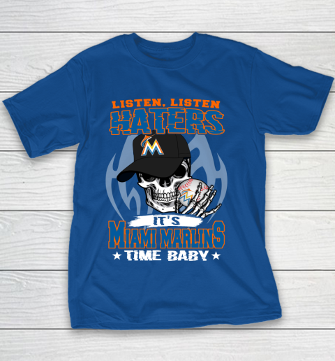 Listen Haters It is MARLINS Time Baby MLB Youth T-Shirt 6