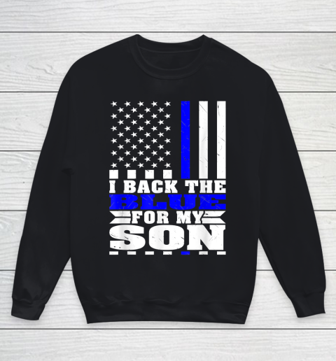 I Back The Blue For My Son Proud Police Mom Dad Cops Parent Thin Blue Line Youth Sweatshirt