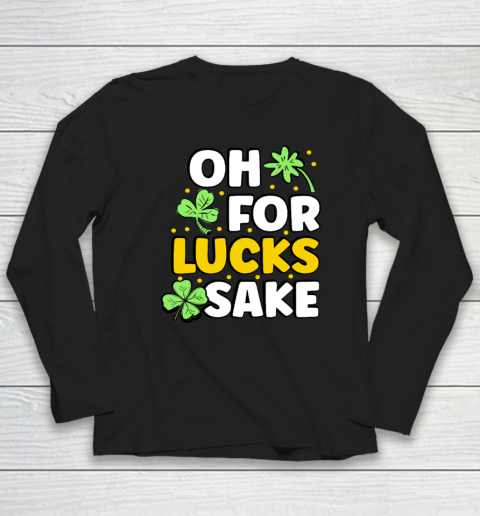 Retro St Patricks Day Clovers Oh for Lucks Sake Long Sleeve T-Shirt