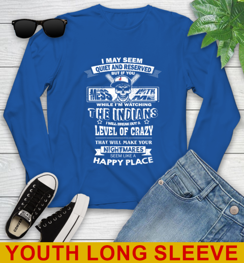 Cleveland Indians MLB Baseball If You Mess With Me While I'm Watching My Team Youth Long Sleeve 11 Cleveland Indians MLB Baseball If You Mess With Me While I'm Watching My Team Youth Long Sleeve - Image 11
