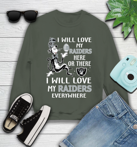 NFL Football Oakland Raiders I Will Love My Raiders Everywhere Dr Seuss Shirt Youth Sweatshirt 7