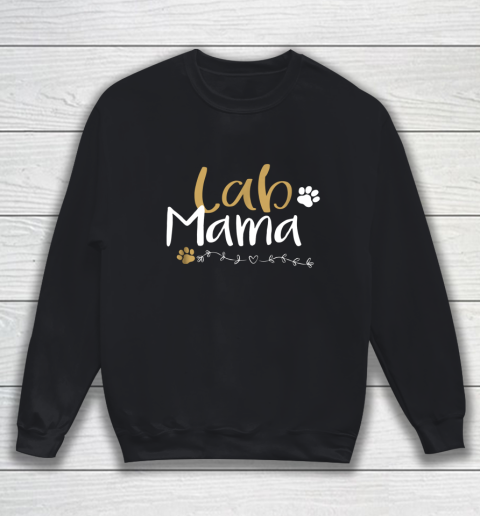 Dog Mom Shirt Lab Mom Lab Mama Labrador Retriever Shirt Cute Pet Lover Sweatshirt