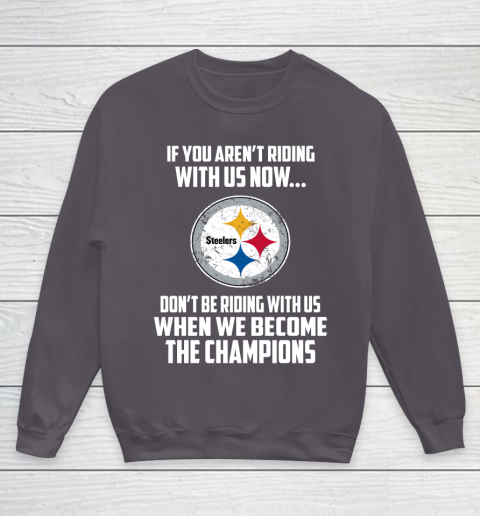 NFL Pittsburgh Steelers Football We Become The Champions Youth Sweatshirt 5