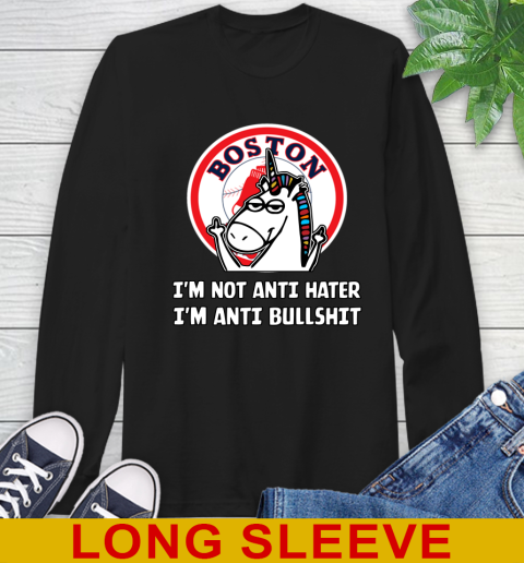 Boston Red Sox MLB Baseball Unicorn I'm Not Anti Hater I'm Anti Bullshit Long Sleeve T-Shirt 2