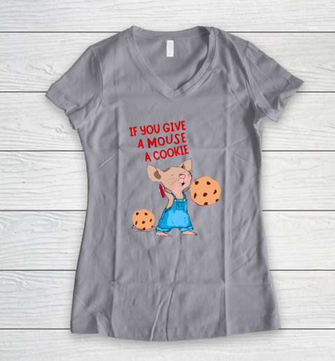 If You Give A Mouse A Cookie Women's V-Neck T-Shirt 2