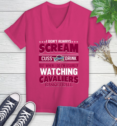 Cleveland Cavaliers NBA Basketball I Scream Cuss Drink When I'm Watching My Team Women's V-Neck T-Shirt 9