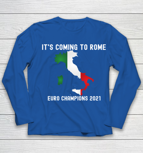 Italy, Euro champions, Italia soccer team, it's coming to Rome Youth Long Sleeve 7