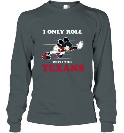 NFL Mickey Mouse I Only Roll With Houston Texans Hoodie 