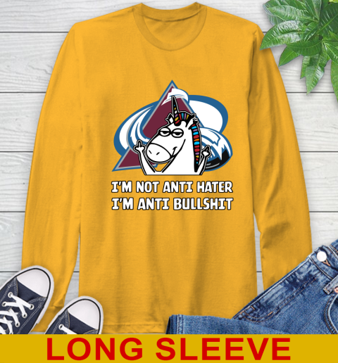 Colorado Avalanche NHL Hockey Unicorn I'm Not Anti Hater I'm Anti Bullshit Long Sleeve T-Shirt 3