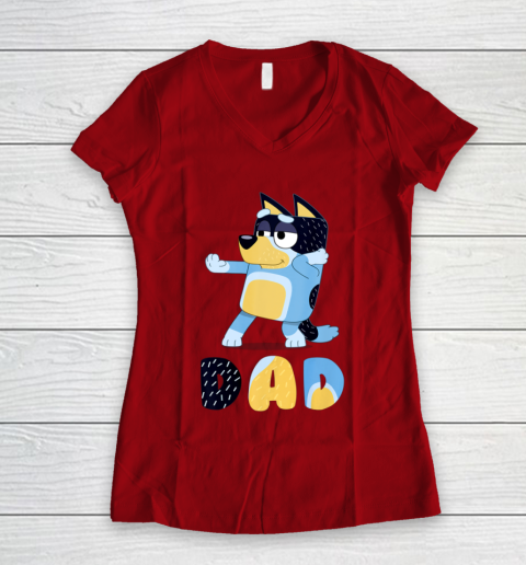 Bluey Dad for Daddy's on Father's Day Bandit Funny Gift Women's V-Neck T-Shirt 8