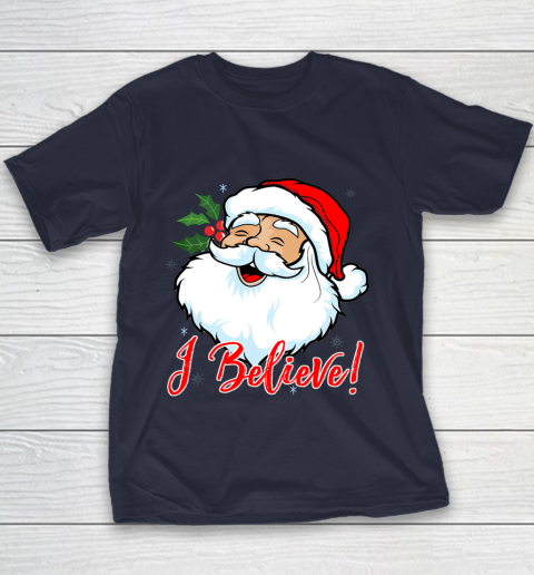 I Believe In Santa Claus T Shirt Funny Christmas Holiday Youth T-Shirt 2