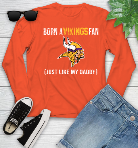 NFL Minnesota Vikings Football Loyal Fan Just Like My Daddy Shirt Youth Long Sleeve 3