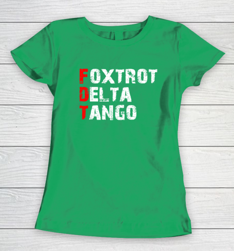 Foxtrots Delta Tangos Funny Women's T-Shirt 4