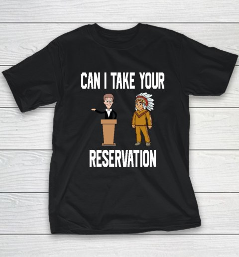 Can I Take Your Reservation Youth T-Shirt