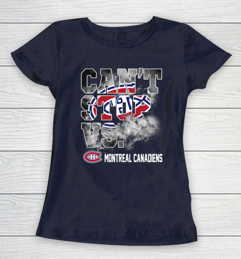 NHL Montreal Canadiens Hockey Can't Stop Vs Women's T-Shirt 2