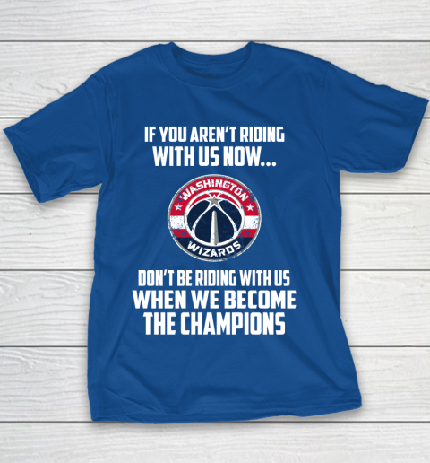 NBA Washington Wizards Basketball We Become The Champions Youth T-Shirt 6