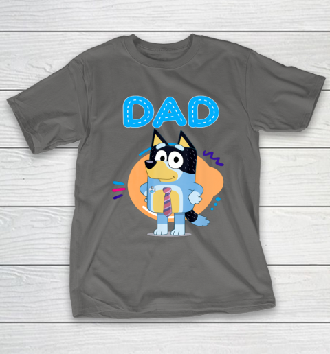 Bluey Dad Lover Forever Father's Day T-Shirt 9
