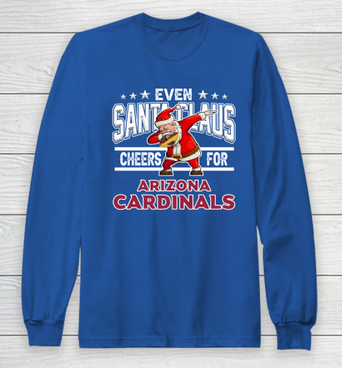 Arizona Cardinals Even Santa Claus Cheers For Christmas NFL Long Sleeve T-Shirt 6