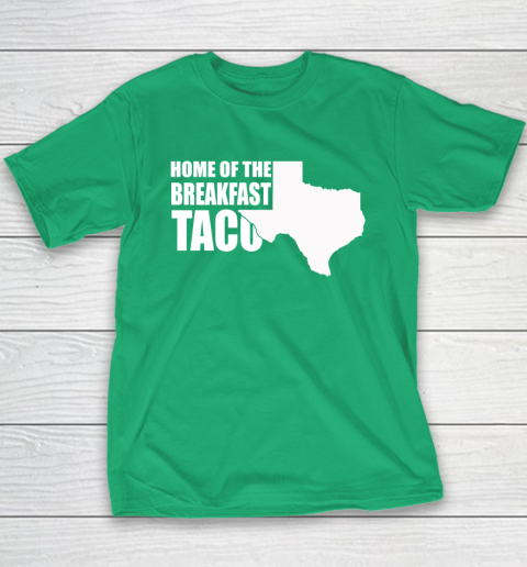 Home Of The Breakfast Taco Youth T-Shirt 4