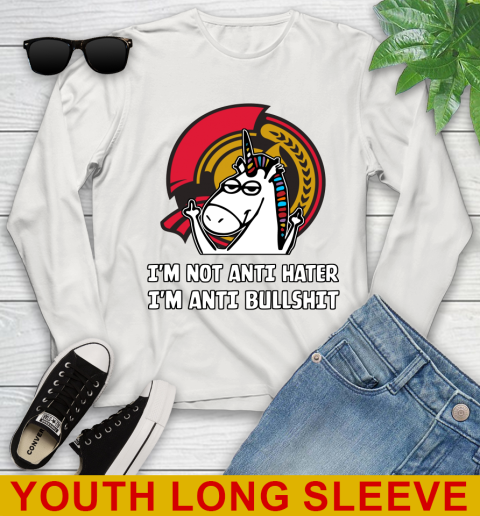 Ottawa Senators NHL Hockey Unicorn I'm Not Anti Hater I'm Anti Bullshit Youth Long Sleeve 12
