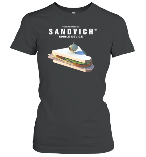 Team Fortress 2 Sandvich Edible Device Women's T-Shirt