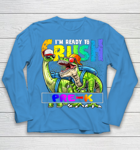 Next Level t shirts I m Ready To Crush Pre K T Rex Dino Holding Pencil Back To School Youth Long Sleeve 13