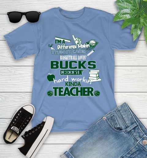 Milwaukee Bucks NBA I'm A Difference Making Student Caring Basketball Loving Kinda Teacher Youth T-Shirt 15