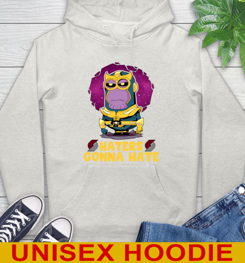 NBA Basketball Portland Trail Blazers Haters Gonna Hate Thanos Minion Marvel Shirt Hoodie 12